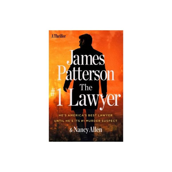 The #1 Lawyer - by James Patterson & Nancy Allen (Hardcover)